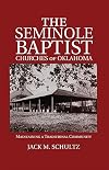 The Seminole Baptist Churches of Oklahoma: Maintaining a Traditional Community