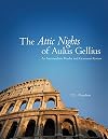 The Attic Nights of Aulus Gellius: An Intermediate Reader and Grammar Review
