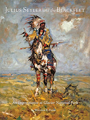 Julius Seyler and the Blackfeet book cover