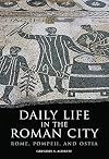Daily Life in the Roman City