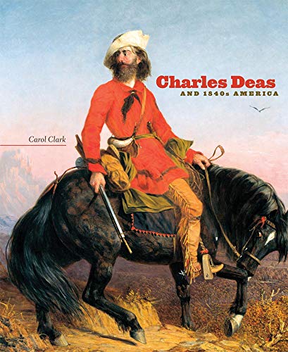Charles Deas and 1840s America book cover