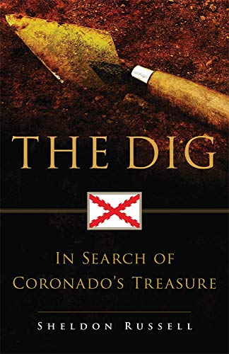The Dig: In Search of Coronado's Treasure book cover