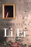 Coloratura (Volume 8) (Chinese Literature Today Book Series)