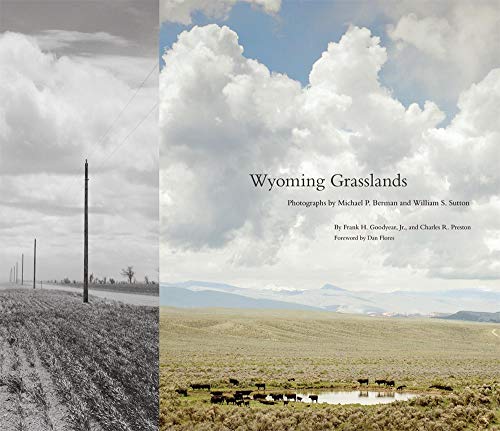 Wyoming Grasslands (By: Dan Flores,Frank H. Goodyear,Charles R. Preston) cover