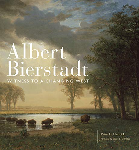 Albert Bierstadt (By: Peter H. Hassrick,Bruce B. Eldredge) cover