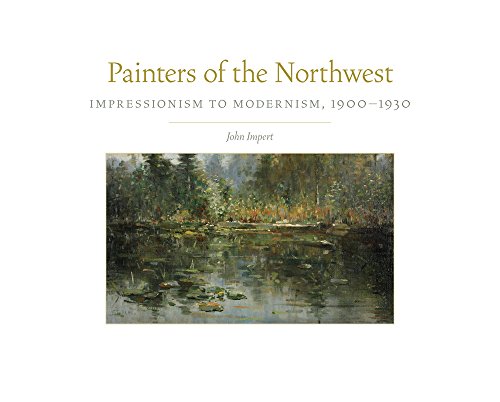Painters of the Northwest (By: John E. Impert) cover