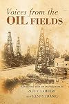 Voices from the Oil Fields