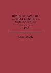 Heads of families at the first census of the United States taken in the year 1790 : New York