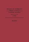 Heads of families at the first census of the United States taken in the year 1790 : Maine