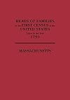 Heads of families at the first census of the United States taken in the year 1790 : Massachusetts