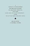 A Census of Pensioners for Revolutionary or Military Services: with Their Names, Ages, and Places of Residence