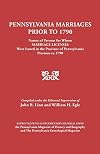 Pennsylvania Marriages Prior to 1790