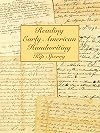 Reading Early American Handwriting