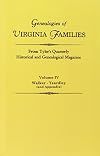Genealogies of Virginia Families, from Tyler's Quarterly Historical and Genealogical Magazine [4 Volumes]