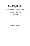 Landholders of Northeastern New York, 1739-1802