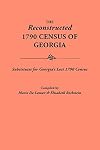 The Reconstructed 1790 Census of Georgia, Substitutes for Georgia's Lost 1790