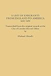 A list of emigrants from England to America, 1682-1692