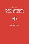 Index to Pennsylvania's Colonial Records Series