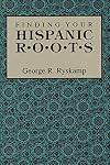 Finding Your Hispanic Roots