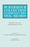 The Barbour Collection of Connecticut Town Vital Records. Volume 13: Franklin 1786-1850; Glastonbury 1690-1854