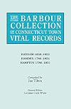 The Barbour Collection of Connecticut Town Vital Records. Volume 17: Haddam 1668-1852, Hamden 1786-1854, Hampton 1786-1851