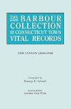 The Barbour Collection of Connecticut Town Vital Records. Volume 29: New London 1646-1854