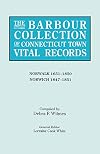The Barbour Collection of Connecticut Town Vital Records. Volume 32: Norwalk 1651-1850; Norwich 1847-1851