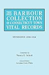 The Barbour Collection of Connecticut Town Vital Records. Volume 43: Stonington 1658-1854
