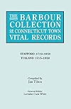 The Barbour Collection of Connecticut Town Vital Records. Volume 44: Stafford 1719-1850, Tolland 1750-1850