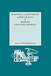Bounty and Donation Land Grants in British Colonial America