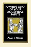 A Who's Who of Your Ancestral Saints
