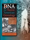 DNA for Native American Genealogy