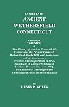 Families of Ancient Wethersfield, Connecticut, Consisting of Volume II of the History of Ancient Wethersfield, Comprising the Present Towns of Wethersfield, Rocky Hill, and Newington; and of Glastonbury Prior to its Incorporation in 1693, From Date of Earliest Settlement Until the Present Time, With Extensive Genealogies and Genealogical Notes on Their Families