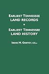 Earliest Tennessee Land Records & Earliest Tennessee Land History