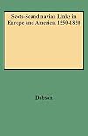 Scots-Scandinavian Links in Europe and America, 1550-1850. Second Edition