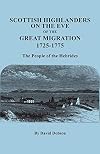 Scottish Highlanders on the Eve of the Great Migration, 1725-1775. The People of the Hebrides