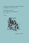 "Virginia makes the poorest figure of any State": The Virginia Infantry at the Valley Forge Encampment, 1777-1778. Volume I