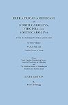 Free African Americans of North Carolina, Virginia, and South Carolina. Vol III