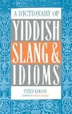 A Dictionary Of Yiddish Slang Idioms