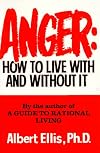 Anger: How To Live With And Without It