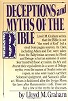 Deceptions And Myths Of The Bible - Lloyd M. Graham