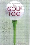 The Golf 100: Ranking the Greatest Golfers of All Time