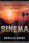 Sinema: Erotic Adventures in Film