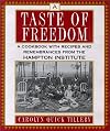 A Taste Of Freedom: A Cookbook With Recipes and Remembrances from the Hampton Institute