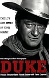 Duke: The Life and Times of John Wayne