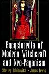 Encyclopedia Of Modern Witchcraft And Neo-Paganism - Shelley Rabinovitch