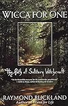 Wicca For One: The Path Of Solitary Witchcraft - Raymond Buckland