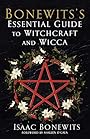 Bonewits's Essential Guide to Witchcraft and Wicca - Isaac Bonewits