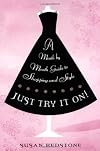Just Try It On: A Month-by-Month Guide to Shopping and Style