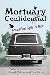 Mortuary Confidential: Undertakers Spill the Dirt